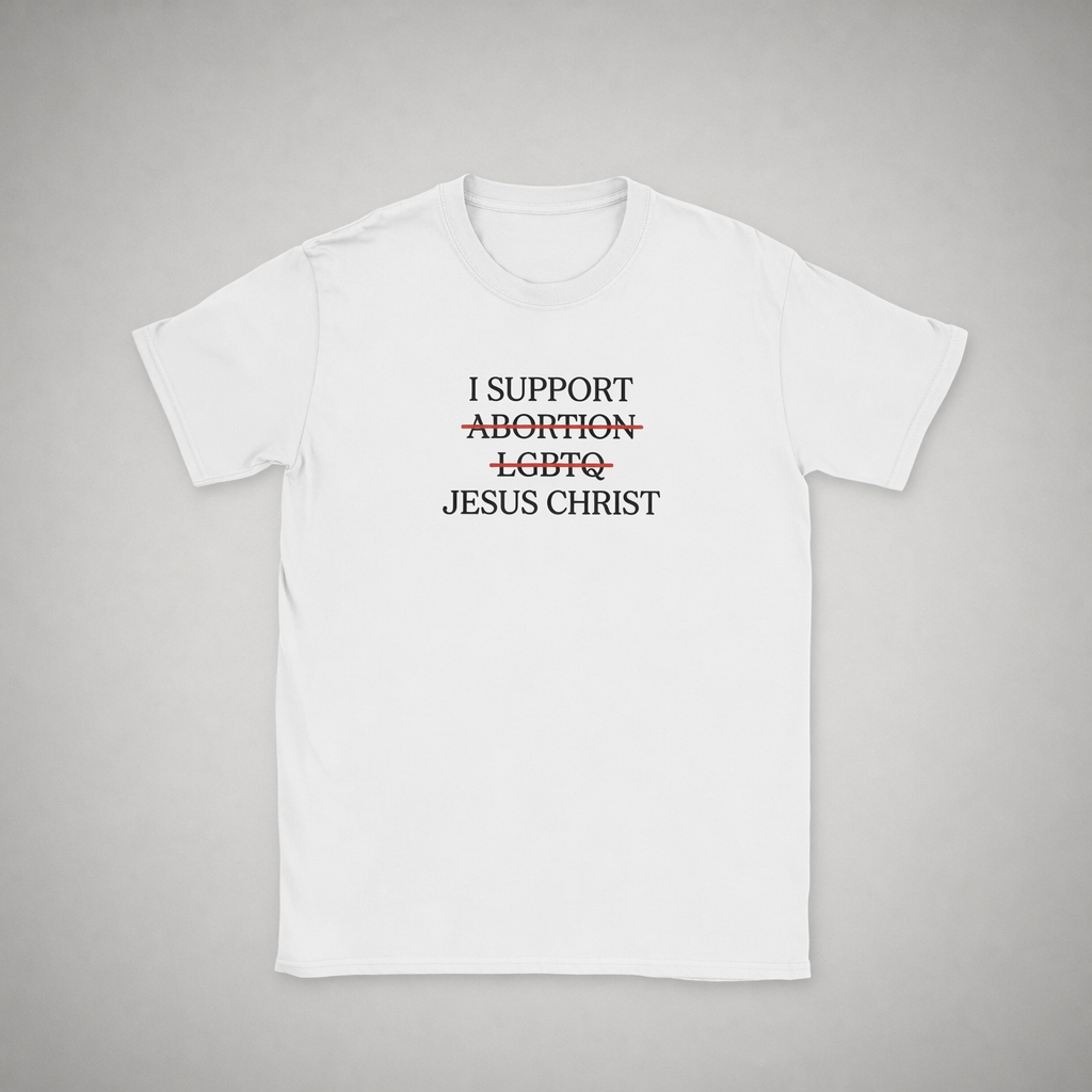 SUPPORT JESUS TEE