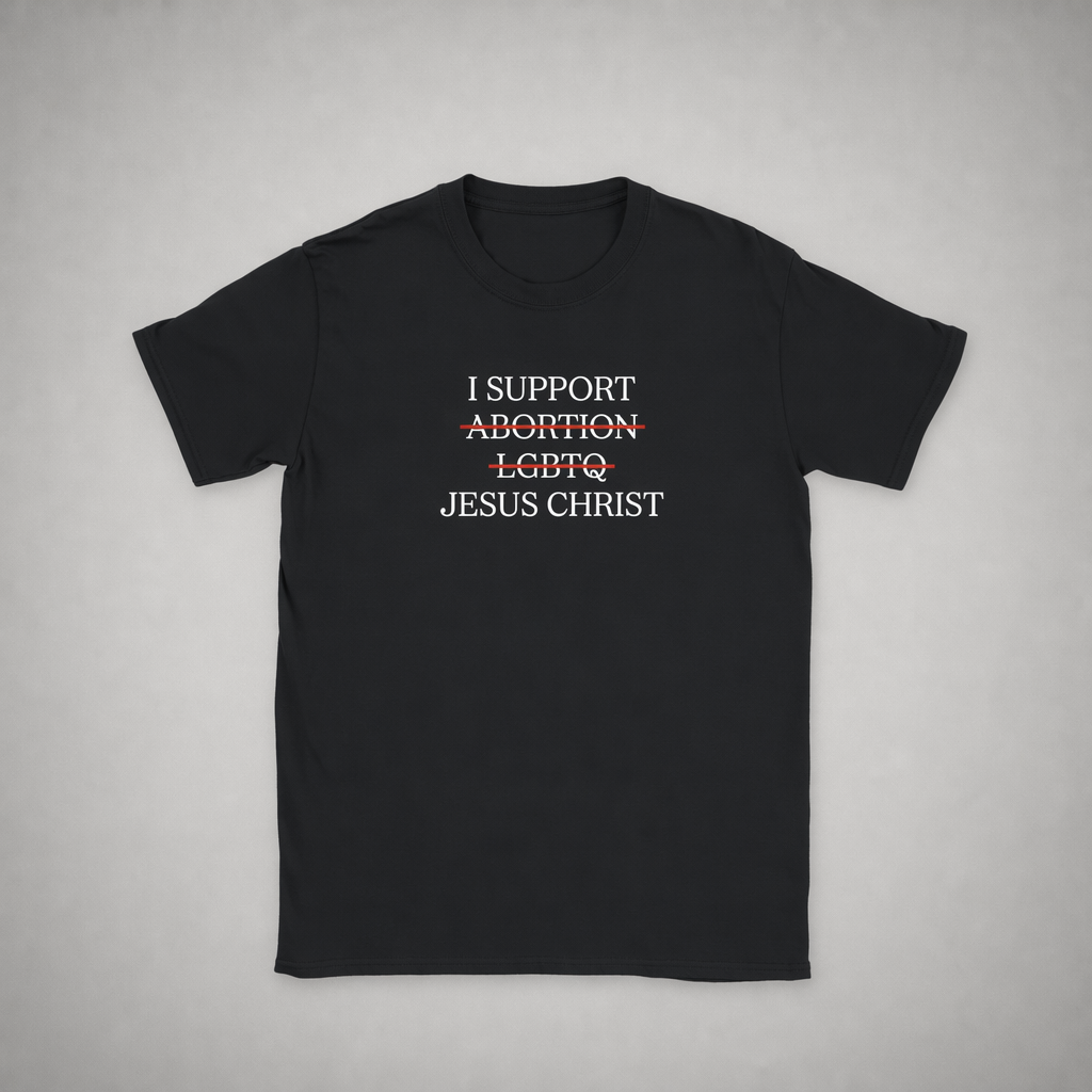 SUPPORT JESUS TEE
